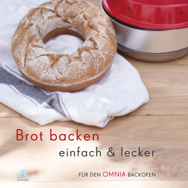 OMNIA Backbuch - Bagebrød, 64 Opskrifter til Brot u. bolle