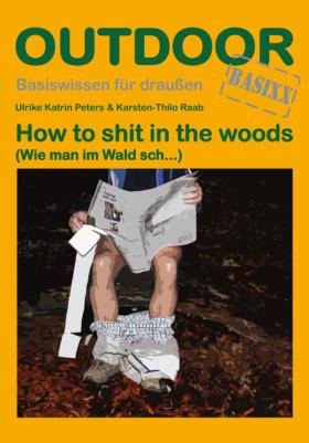 OUTDOOR Manual "How to shit in the woods"